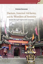 Daoism, Internal Alchemy, and the Wonders of Serenity