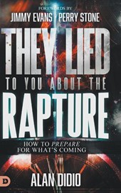 They Lied to You About the Rapture