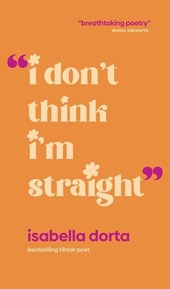 Dorta, I: I Don't Think I'm Straight