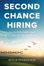 Second Chance Hiring: An Economic and Ethical Necessity
