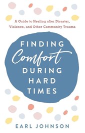 Finding Comfort During Hard Times