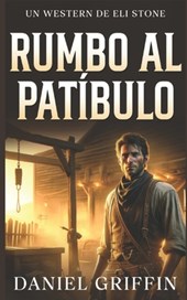 Rumbo al Patíbulo: El Secreto del Verdugo