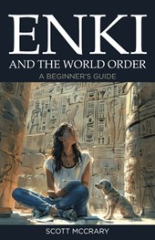 Enki and the World Order: A Beginner's Guide