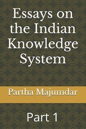 Essays on the Indian Knowledge System: Part 1