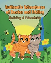 Authentic Adventures of Baxter and Fridley
