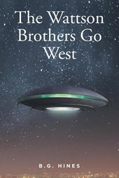 The Wattson Brothers Go West