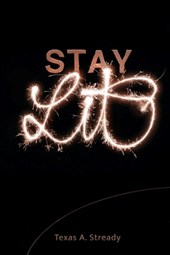 Stay Lit: ...Freedom That Lasts