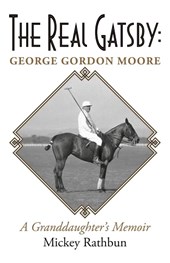 The Real Gatsby George Gordon Moore