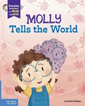Weltner, K: Molly Tells the World