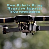 How Robots Bring Negative Impacts