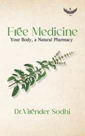 Free Medicine: Your body, a Natural Pharmacy