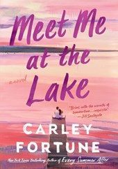 Fortune, C: Meet Me at the Lake