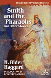 Smith and the Pharaohs and Other Stories