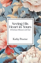 Seeing His Heart in Yours