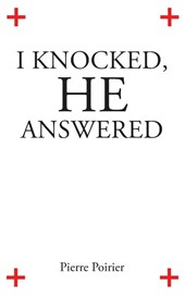 I Knocked, He Answered