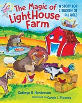 The Magic of LightHouse Farm