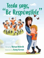 Teeda says, "Be Responsible"