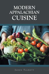 Modern Appalachian Cuisine