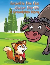 Frankie the Fox and Owen the Ox
