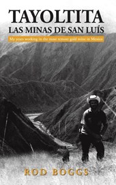 Tayoltita, las Minas de San Luis