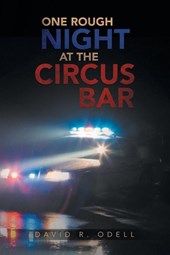 One Rough Night at the Circus Bar
