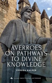 Averroes on Pathways to Divine Knowledge