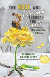 The Rose Who Blossomed Through the Concrete