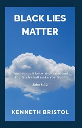 Black Lies Matter