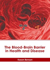 The Blood-Brain Barrier in Health and Disease