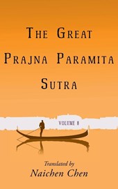 The Great Prajna Paramita Sutra, Volume 8
