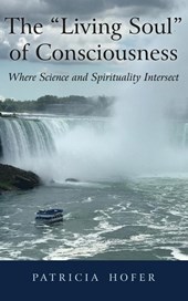 The "Living Soul" of Consciousness