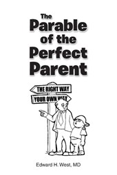 The Parable of the Perfect Parent
