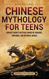 Chinese Mythology for Teens