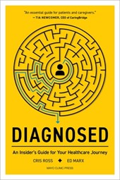 Diagnosed: An Insider's Guide for Your Healthcare Journey