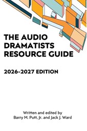 The Audio Dramatists Resource Guide