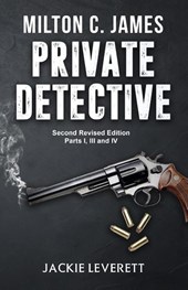 "Milton C. James"---Private Detective