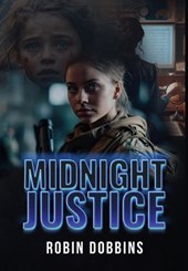 Robin Dobbins: Midnight Justice