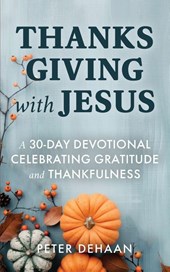 Thanksgiving with Jesus