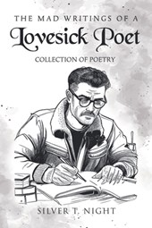 The Mad Writings of a Lovesick Poet