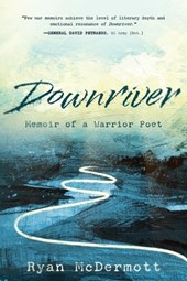 Downriver: Memoir of a Warrior Poet
