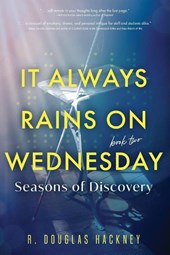 It Always Rains on Wednesday, Book Two