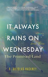 It Always Rains on Wednesday, Book Three