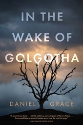 In the Wake of Golgotha