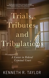 Trials, Tributes, and Tribulations