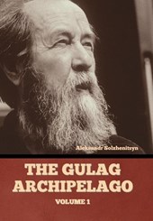 Solzhenitsyn, A: Gulag Archipelago Volume 1