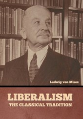 Liberalism: The Classical Tradition