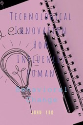 Technological Innovation How Influences Human