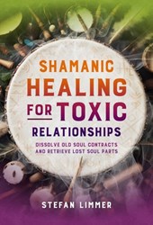 Shamanic Healing for Toxic Relationships