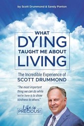 What Dying Taught Me About Living
