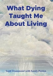 WHAT DYING TAUGHT ME ABT LIVIN
